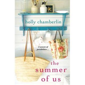 The Summer of Us -- Holly Chamberlin